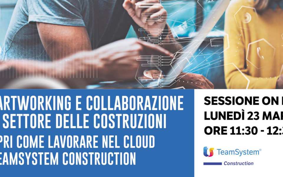Smartworking e Collaborazione nel settore delle costruzioni